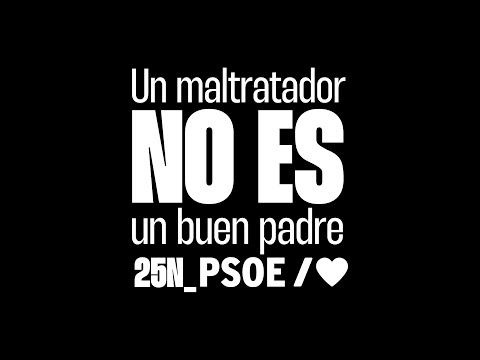 PSOE / Calladita NO estás más guapa #25n